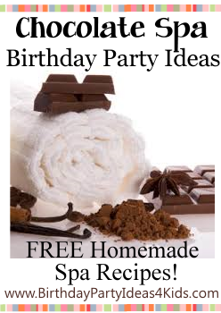 Chocolate Spa Birthday Party Ideas