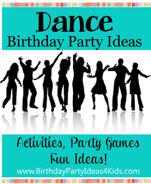 http://www.birthdaypartyideas4kids.com/dance-party.htm