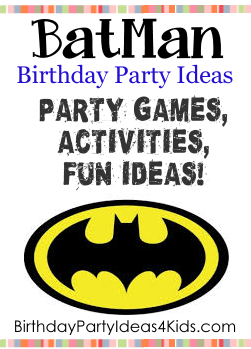 Batman birthday party ideas for kids, party games, invitations, decorations, activities
