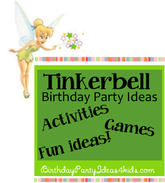http://birthdaypartyideas4kids.com/tinkerbell-party.htm