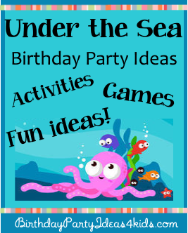 http://birthdaypartyideas4kids.com/under-the-sea-party.htm